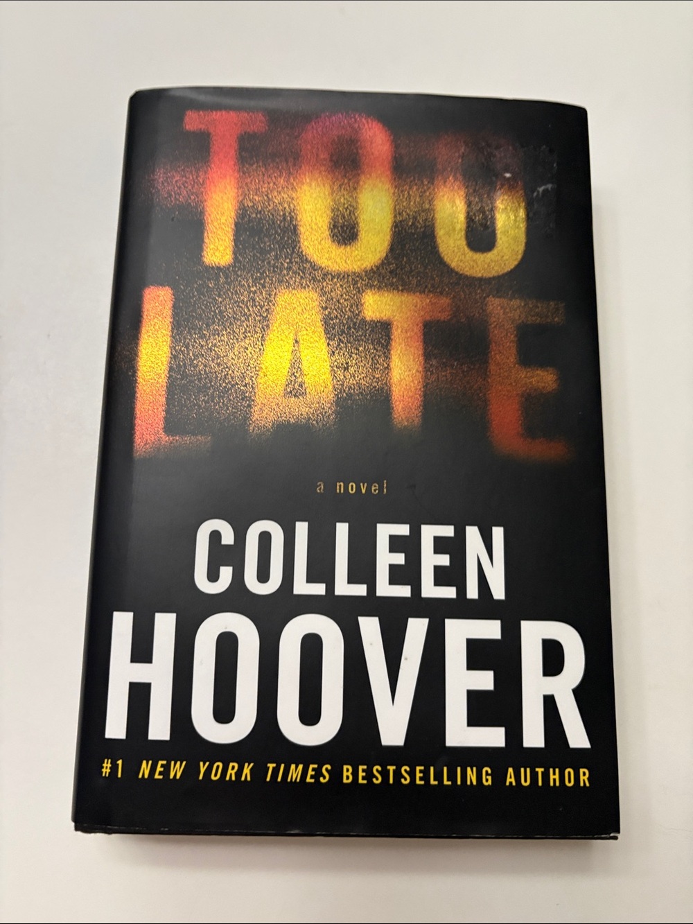 Too Late by Colleen Hoover - Black with Gradient Yellow/Orange Title